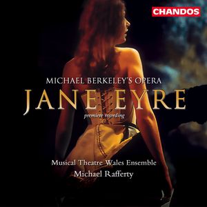 Michael Berkeley's Opera: Jane Eyre