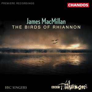 James MacMillan: The Birds of Rhiannon