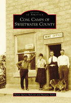 Images of America, Coal Camps of Sweetwater County