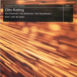 Composer's Voice Highlights: Otto Ketting