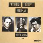 Webern, Wolpe & Feldman