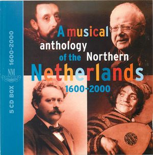 A musical anthology of the Northern Netherlands 1600-2000, 18th Century (CD 2)