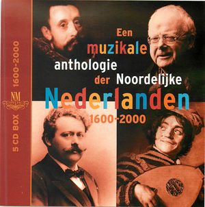 Een muzikale anthologie der Noordelijke Nederlanden, (CD 2)