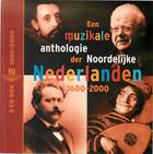 Een muzikale anthologie der Noordelijke Nederlanden, (CD 4)