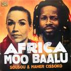 Sousou & Maher Cissoko: Africa Moo Baalu