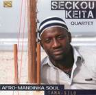 Seckou Keita Quartet: Afro-Mandinka Soul