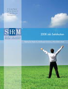 2008 Job Satisfaction: Meeting the Needs of a Multifaceted Workforce: What Matters Most?