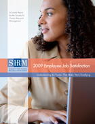 2009 Employee Job Satisfaction: Understanding the Factors That Make Work Gratifying