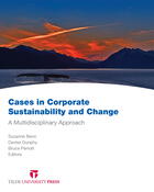 Cases in Corporate Sustainability and Change: A Multidisciplinary Approach