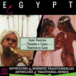 Egypt: Taqâsîm & Layâlî - Cairo Tradition