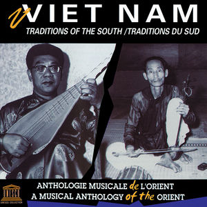Viet Nam: Traditions of the South