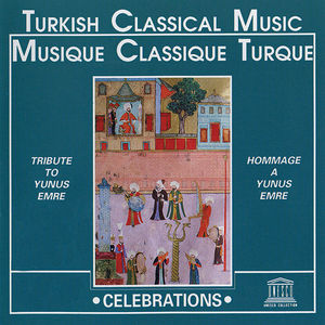 Turkish Classical Music: Tribute to Yunus Emre