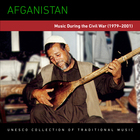 Afghanistan: Music During the Civil War (1979–2001)