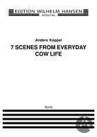 7 Scenes From Everyday Cow Life