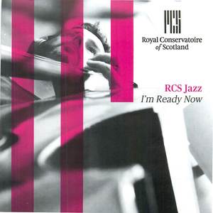 RCS Jazz: I'm Ready Now