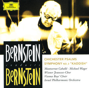 Bernstein: Chichester Psalms; Symphony No.3 