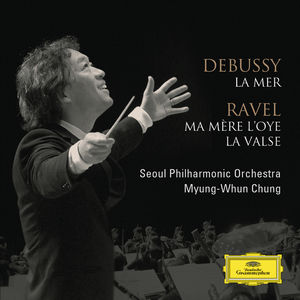 Debussy: La Mer; Ravel: Ma Mere l'Oye, La Valse