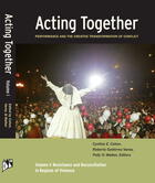Acting Together, Vol. 1: Resistance and Reconciliation in Regions of Violence