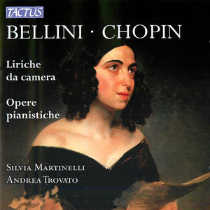 Bellini - Chopin: Lirische de camera, Opere pianistiche