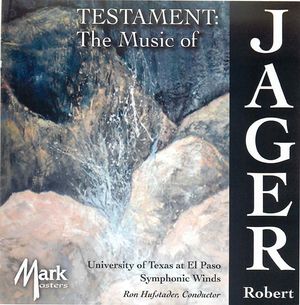 Testament: The Music of Robert Jager