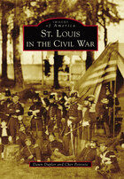 1. St. Louis Before the War: Growing Tensions