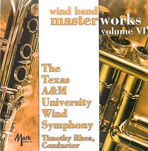 Wind Band Masterworks, Vol. 6