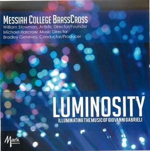 Luminosity: Illuminating the Music of Giovanni Gabrieli