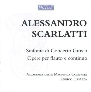 Alessandro Scarlatti: Sinfonie di Concerto Grosso (VII-XII) e Sinfonie per flauto e continuo, Disc 2