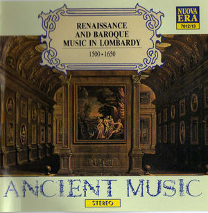 Renaissance and Baroque Music in Lombardy, Vol.1