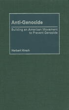 Anti-Genocide: Building a Moment to Prevent Genocide