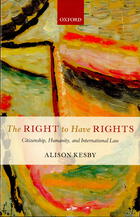 The Right to Have Rights: Citizenship, Humanity, and International Law