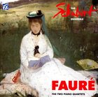 Fauré: The Two Piano Quartets