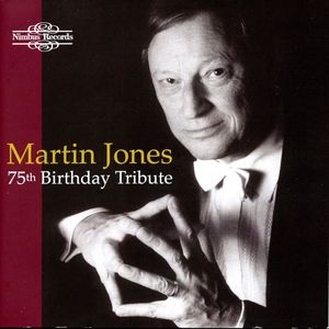 Martin Jones 75th Birthday Tribute (CD 1)