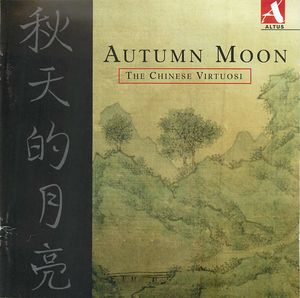 Autumn Moon: The Chinese Virtuosi