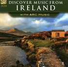 Discover Music From Ireland With ARC Music (CD 1)
