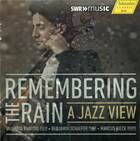Remembering the Rain: A Jazz View