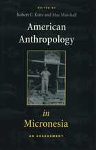 American Anthropology in Micronesia: An Assessment