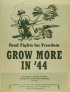Food Fights for Freedom GROW MORE IN '44