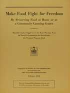 Make Food Fight for Freedom By Preserving Food at Home or at a Community Canning Center