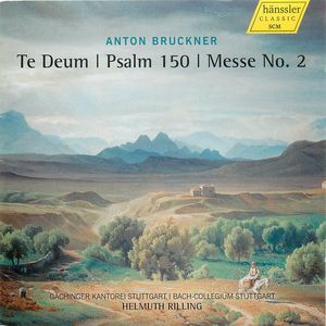 Te Deum; Psalm 150; Messe no. 2