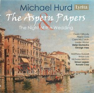 The Aspern Papers; The Night of the Wedding, CD 1