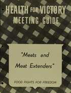 Health for Victory Meeting Guide: Meats and Meat Extenders
