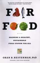 FAIR FOOD GROWING A HEALTHY, SUSTAINABLE FOOD SYSTEM FOR ALL