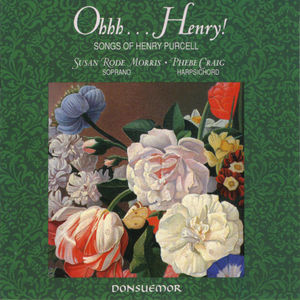 Ohhh Henry! - Songs of Henry Purcell