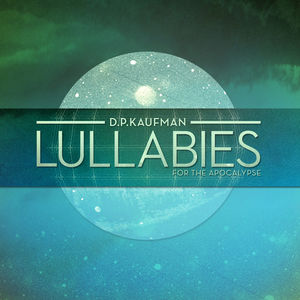 Lullabies for the Apocalypse
