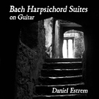 Bach: Harpsichord Suites on Guitar
