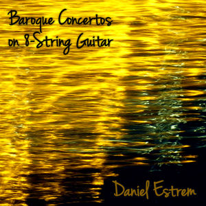 Baroque Concertos on 8-String Guitar