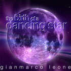 The Birth of a Dancing Star