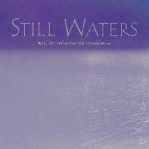 Still Waters Still Waters