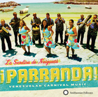 ¡Parranda! Venezuelan Carnival Music